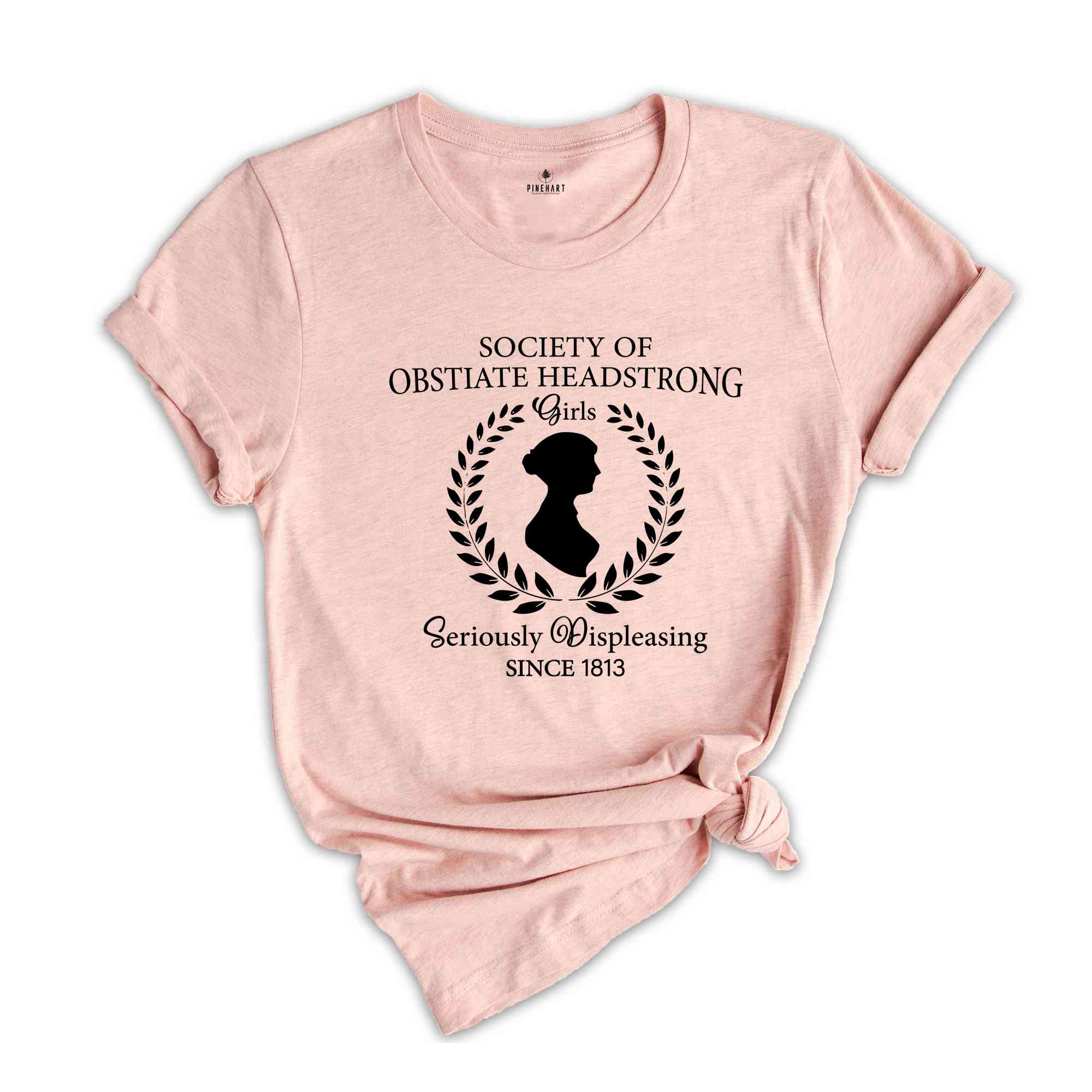 Society Of Obstinate Headstrong Girls Shirt, Strong Girl Shirt, Jane Austen Shirt, Pride And Prejudice Shirt, Feminist Shirt, Jane Fan