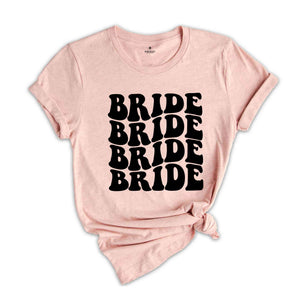 Bride Bridesmaid Shirt, Bridal Party Shirt, Bachelorette Party Shirt, Trendy Wedding, Cute Bride Shirt