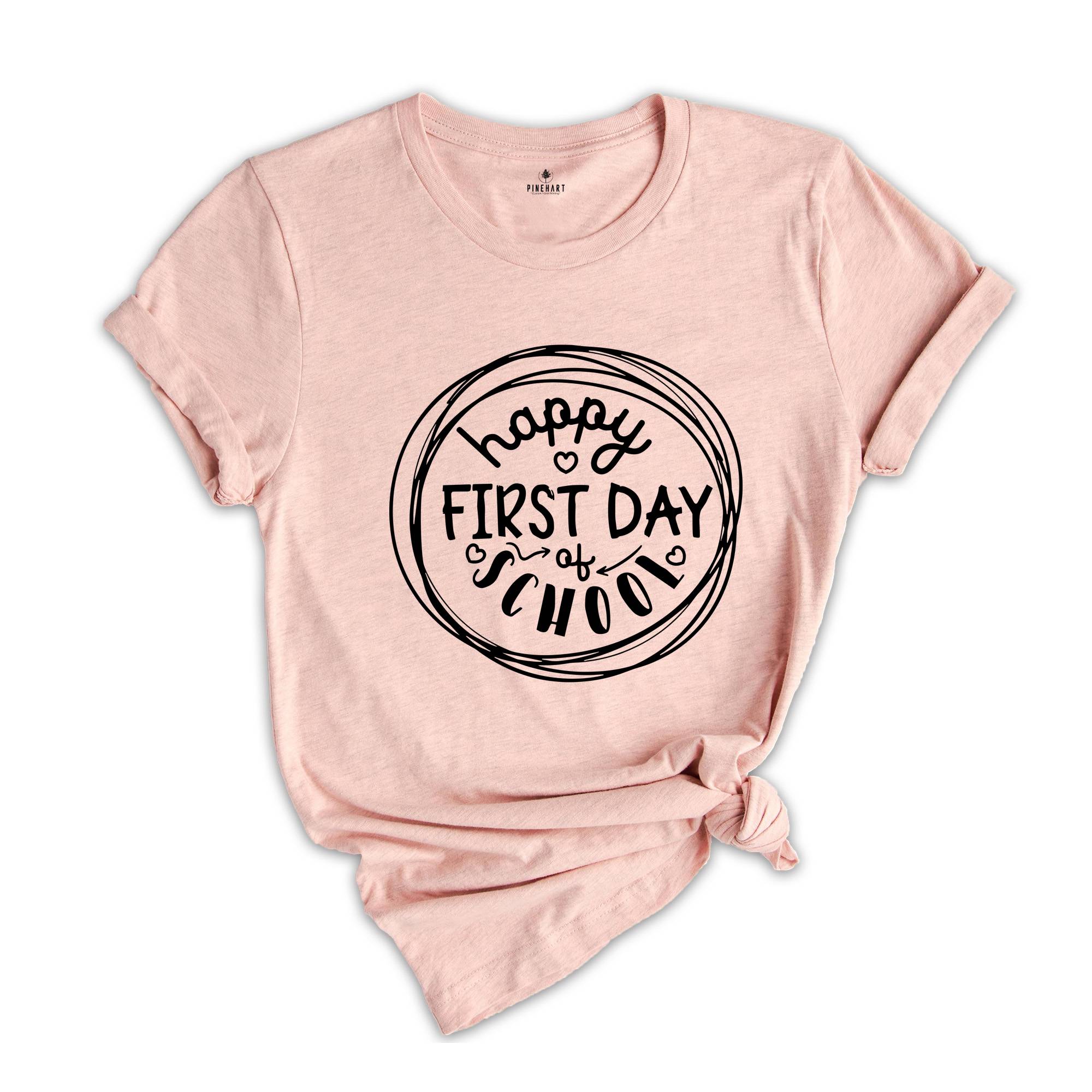 Happy First Day of School Shirt, Teacher Gift, Kindergarten Teacher Shirt, Teacher Appreciation, Back to School Shirt, School Team Tee