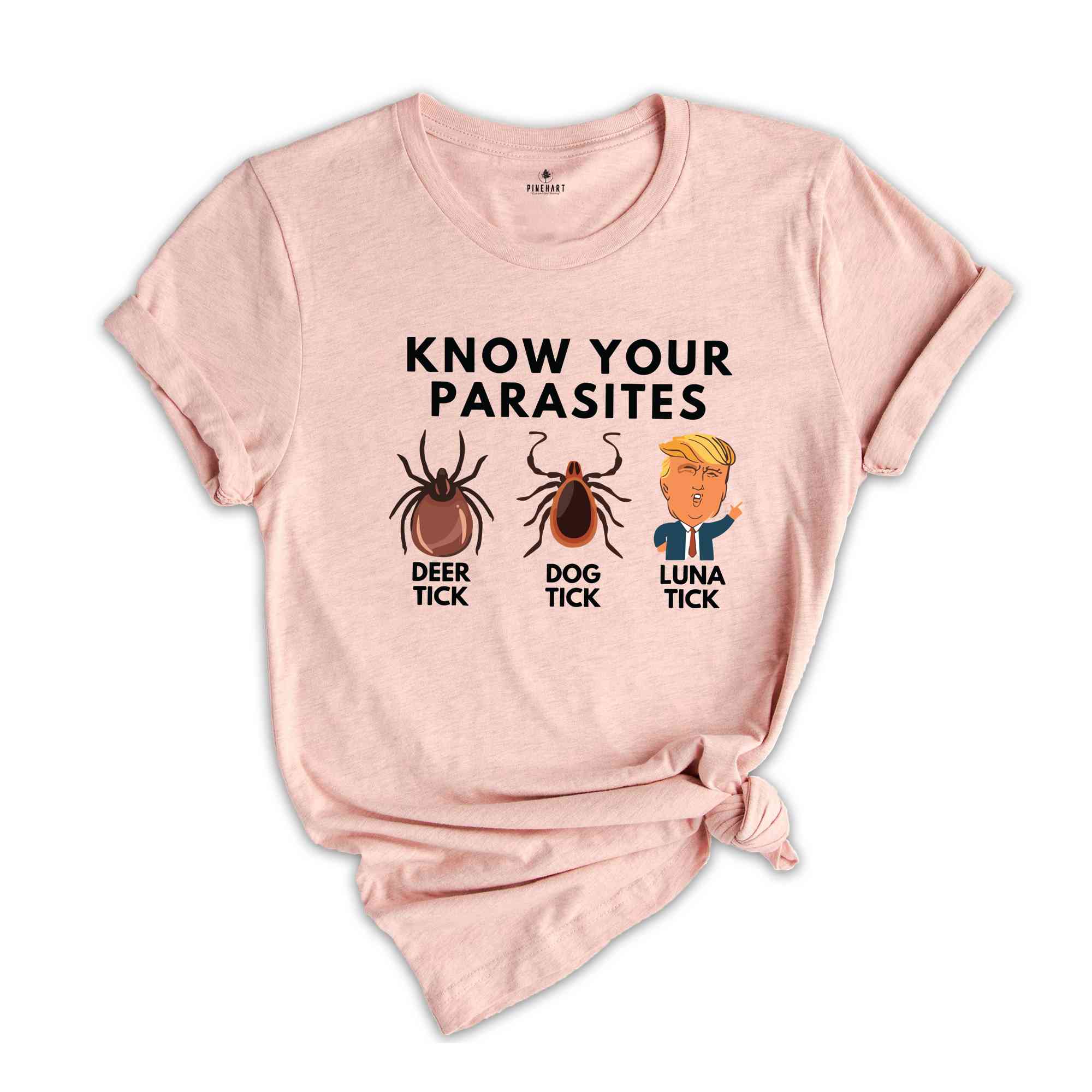 Know Your Parasites Shirt, Deer Tick Dog Tick Luna Tick Shirt, Anti Trump Shirt, Vote Shirt, Political Shirt, Kamala Harris Shirt, Vote Tee