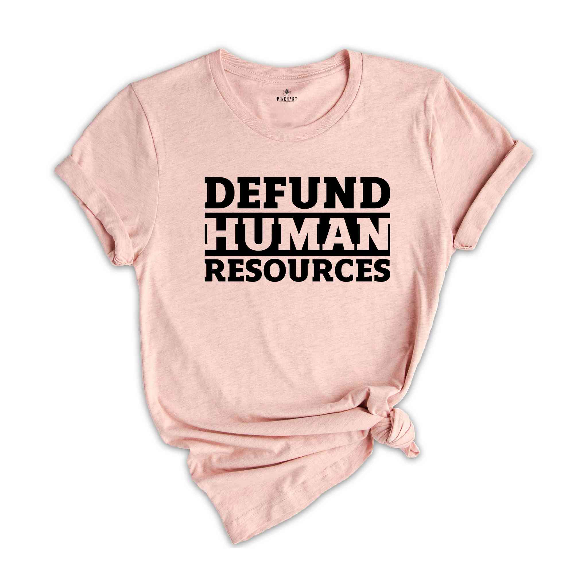 Defund Human Resources Shirt, Human Rights Shirts, Human Resources Tee, Funny Meme Shirts, Sarcastic Shirts