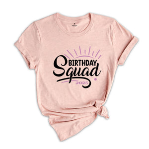 Birthday Squad Party Shirt, Celebration Shirt, Party Outfit, Fun T-shirt, Gift For Birthday Party, Custom Shirt