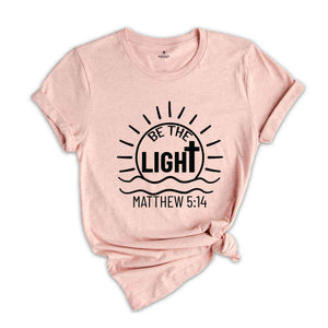 Guided by Light, Matthew 5:14 Inspiration Shirt