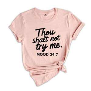 Thou Shalt Not Try Me Moon 24:7 Shirt, Funny Mom Shirt, Mom Shirt, Gifts For Mom, Cute Summer Shirt, Beach Shirt