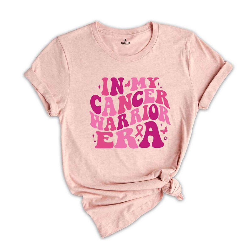 Cancer Warrior Era Shirt, Cancer Fighter Shirt, Cancer Warrior Shirt, Breast Cancer Warrior Shirt, Cancer Awareness Shirt, Cancer Warrior