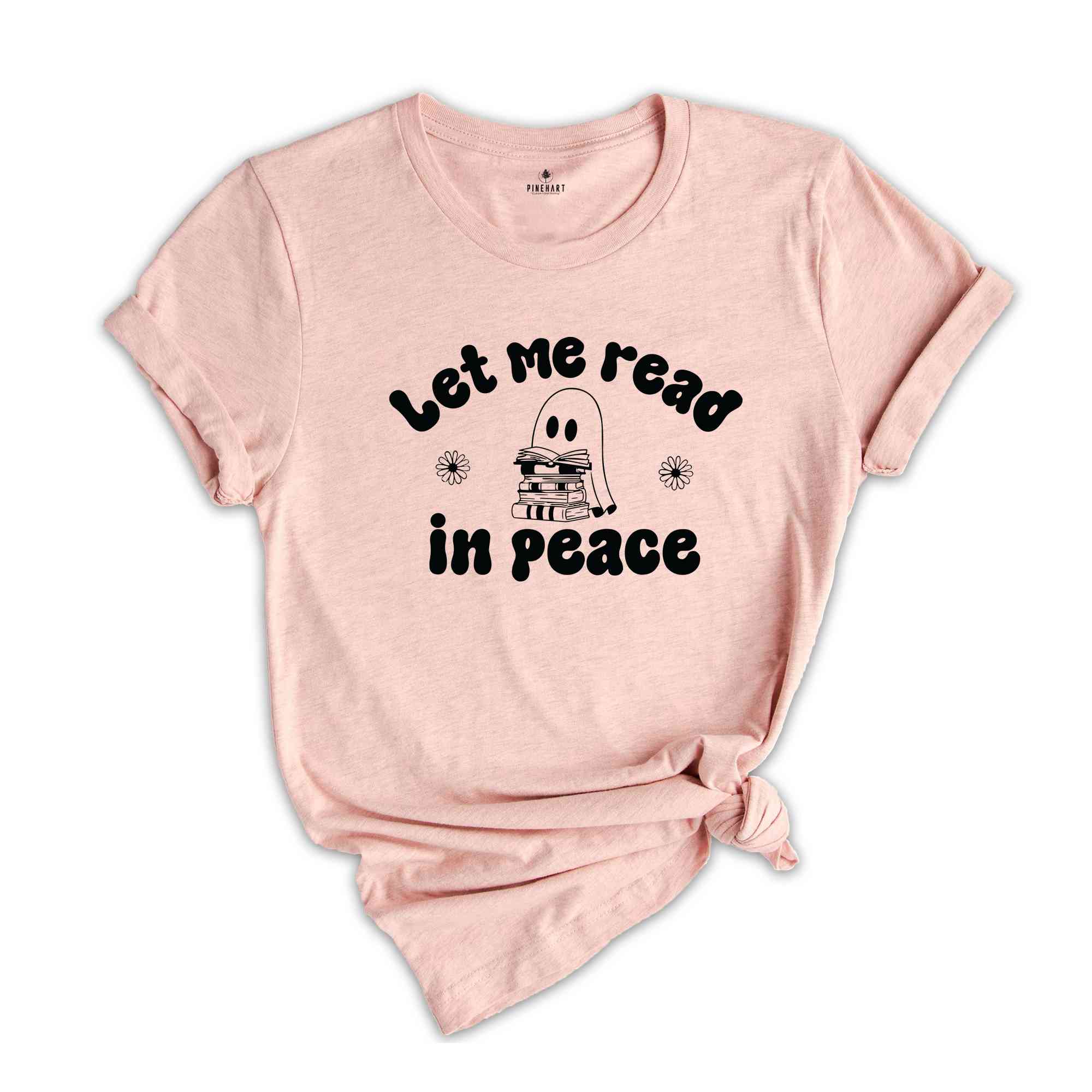 Let Me Read In Peace Shirt, Ghost Book Shirt, Ghost Reading Shirt, Book Lover Halloween Shirt, Halloween Shirt, Bookish Halloween Shirt