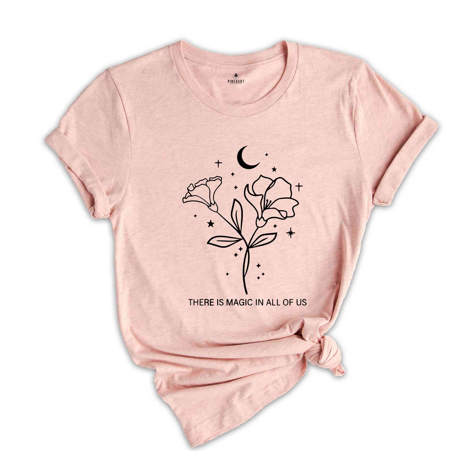 There Is Magic In Us All Shirt, Magic Shirt, Witchy Shirt, Plant Mom Shirt, Plant Lovers, Plant Shirt, Inspirational Shirt, Positive Message