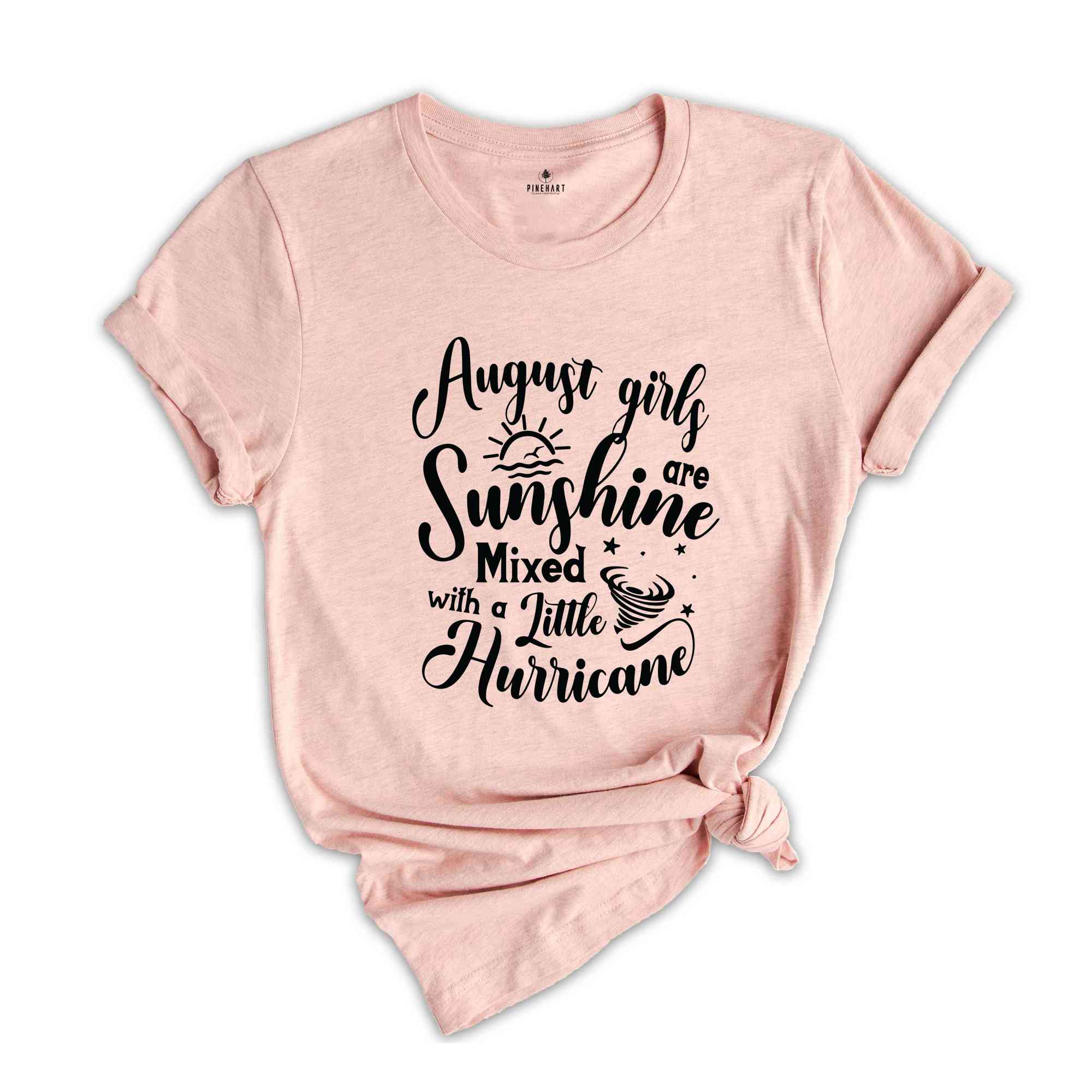 August Girls Are Sunshine Mixed With a Little Hurricane Shirt, August Birthday Shirt, Birthday Shirt, Birthday Gift, Funny Birthday Shirt