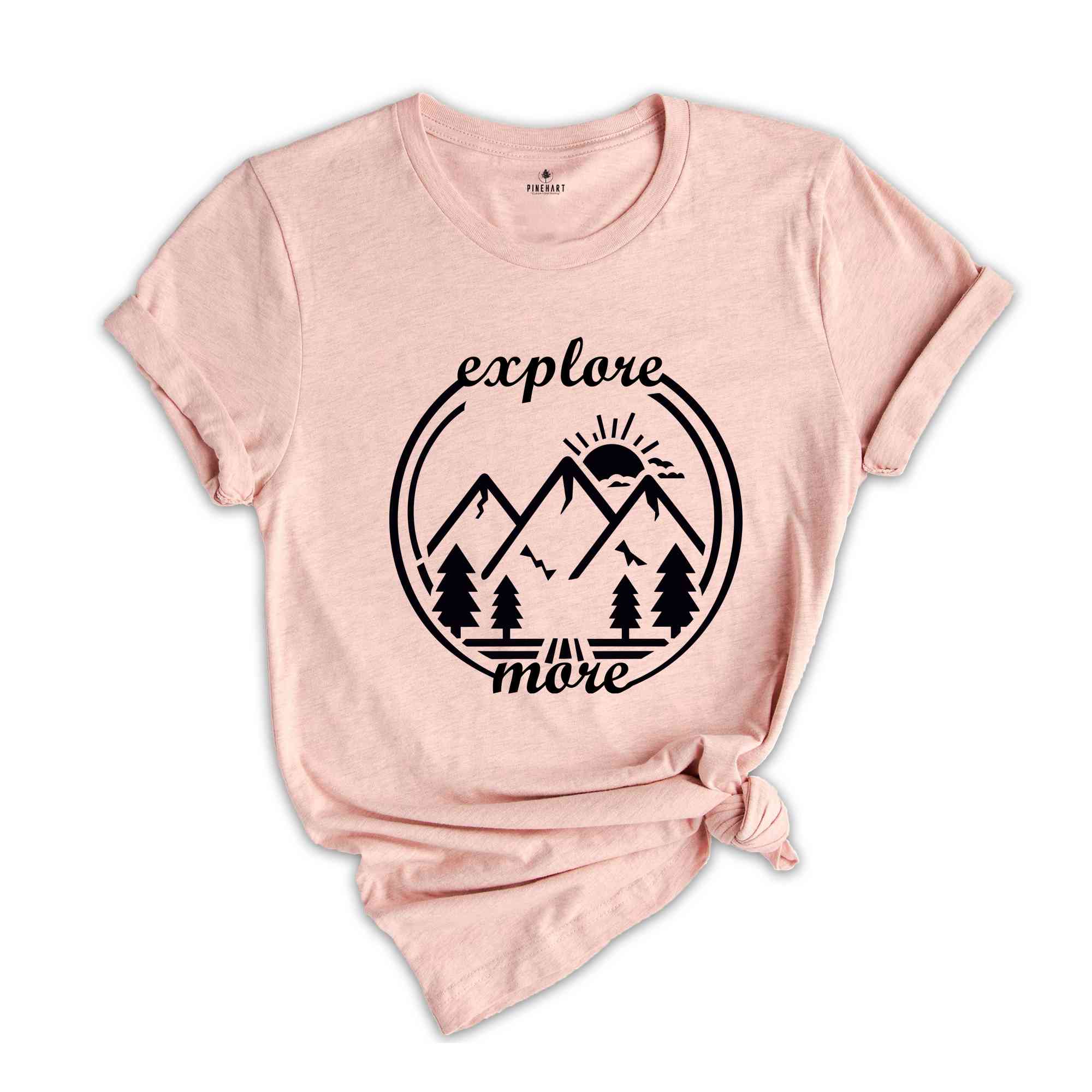 Explore More Shirt, Adventure Shirt, Explore Shirt, Adventurer Gift, Camping Shirt, Camper Shirt, Hiking Shirt, Travel Shirt