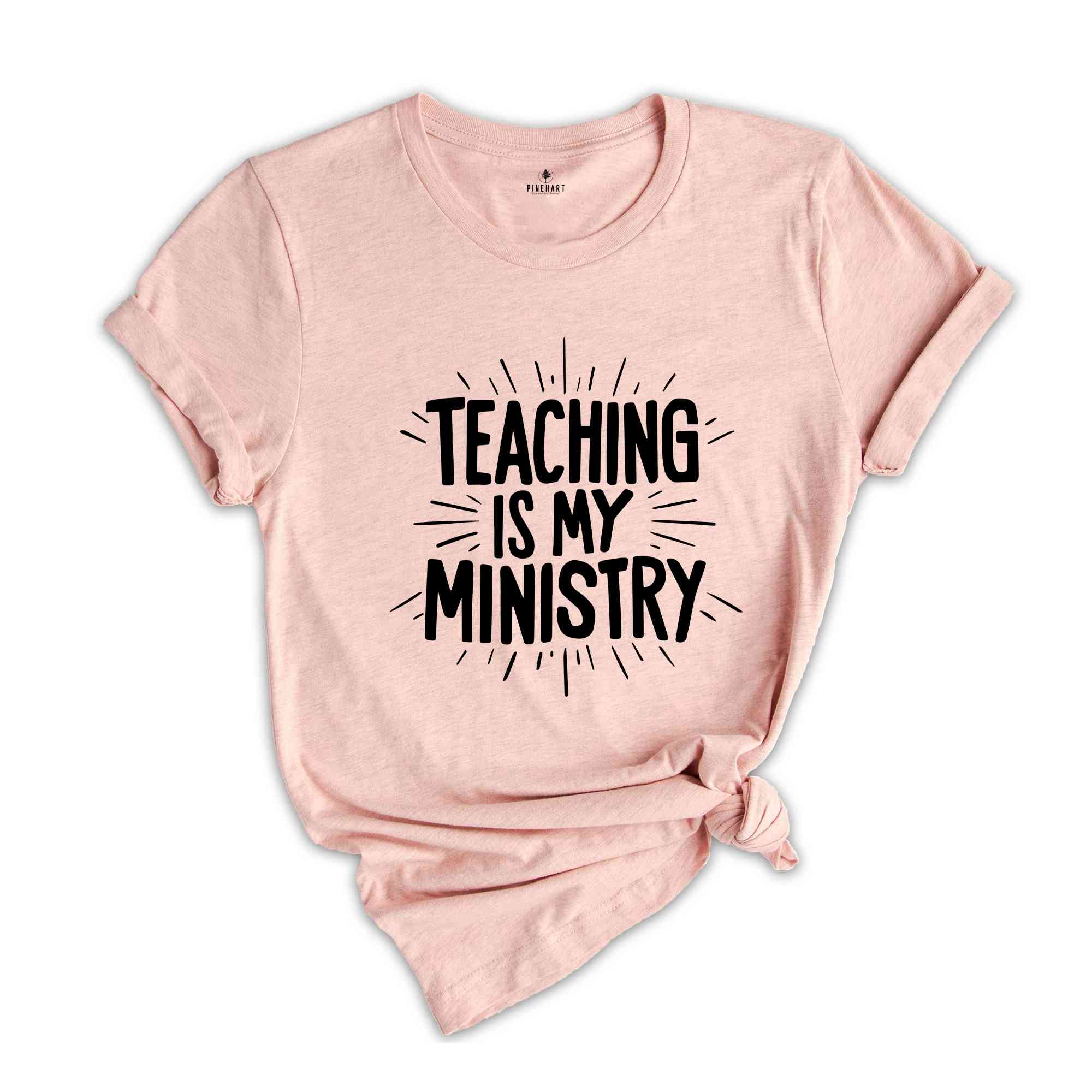 Teaching is My Ministry Shirt, Christian Teacher Shirt, Teacher Bible Verse Shirt, Sunday School Tee, Religion Teacher Gift