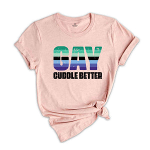 Gay Cuddle Shirt, Gay Pride Shirt, Rainbow Shirt, Equality Shirt, Pride Month Shirt, Queer Shirt, Pride Ally Shirt, Support LGBT Shirt