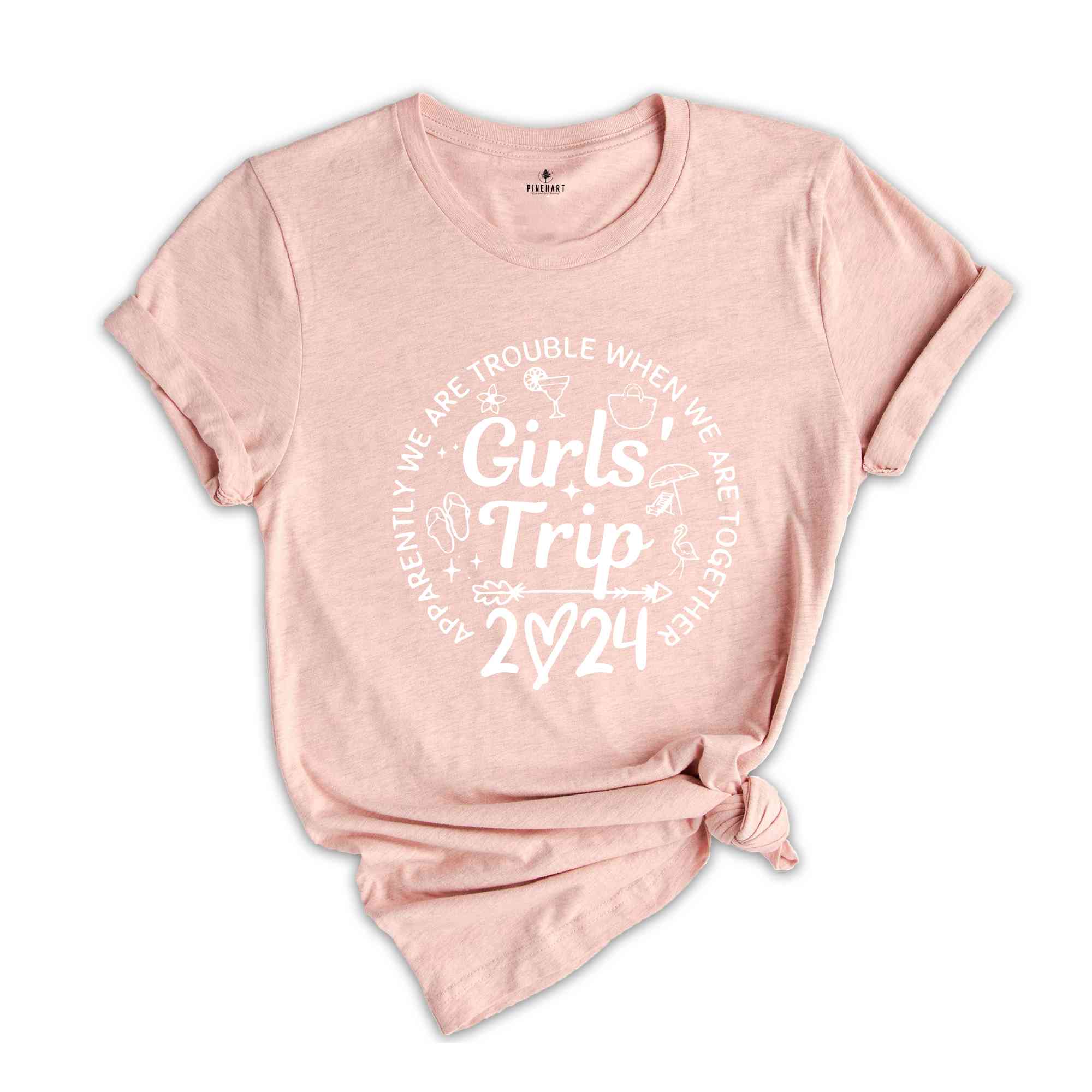 Girls Trip 2024 Apparently Are Trouble When We're Together Shirt, Girls Weekend Shirt, Girls Vacation Shirt, Best Friends Shirt