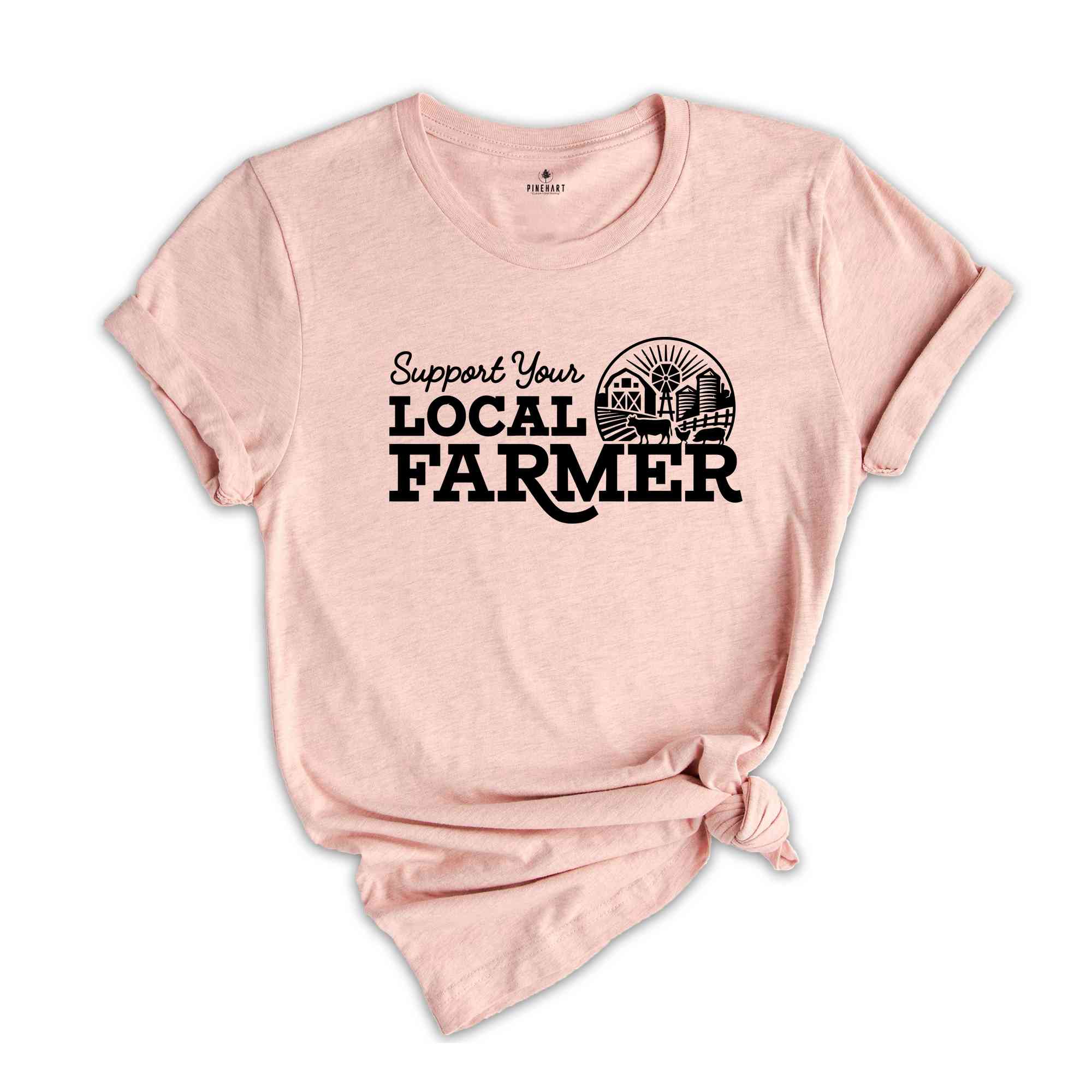 Support Your Local Farmers Shirt, Farm Shirt, Farm Life Shirt, Country Shirt, Farmers Support Tee, Farmer Gift, Small Town, Farmer Shirt