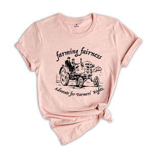 Farming Fairness Shirt, Advocate For Farmers Rights Shirt, Farmers Rights Shirt, Protect Your Local Farmer Shirt