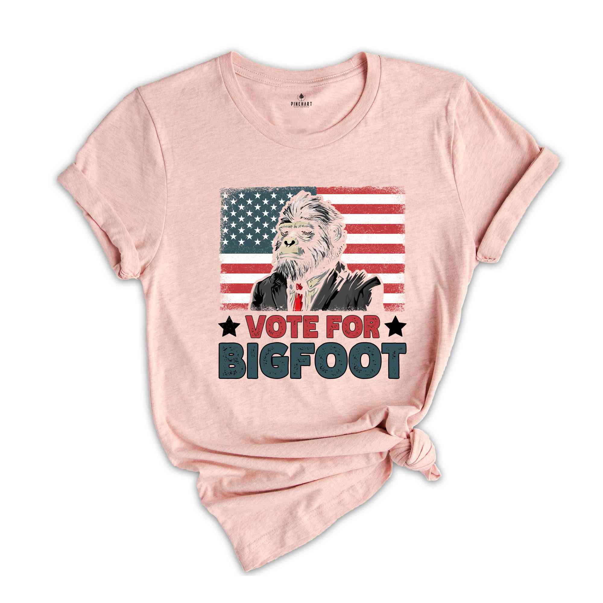 Vote For Bigfoot Shirt, Funny Election Shirt, Bigfoot Shirt, America Shirt, Republican Shirt, 2024 Election Shirt, Election 2024 Shirt