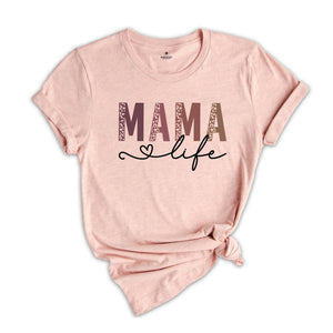 Mama Life Shirt, Mama Shirt, Leopard Mama Shirt, Mom Shirt, Colorful Mama Shirt, Blessed Mama Shirt, Mother's Day Shirt, Mama Gift