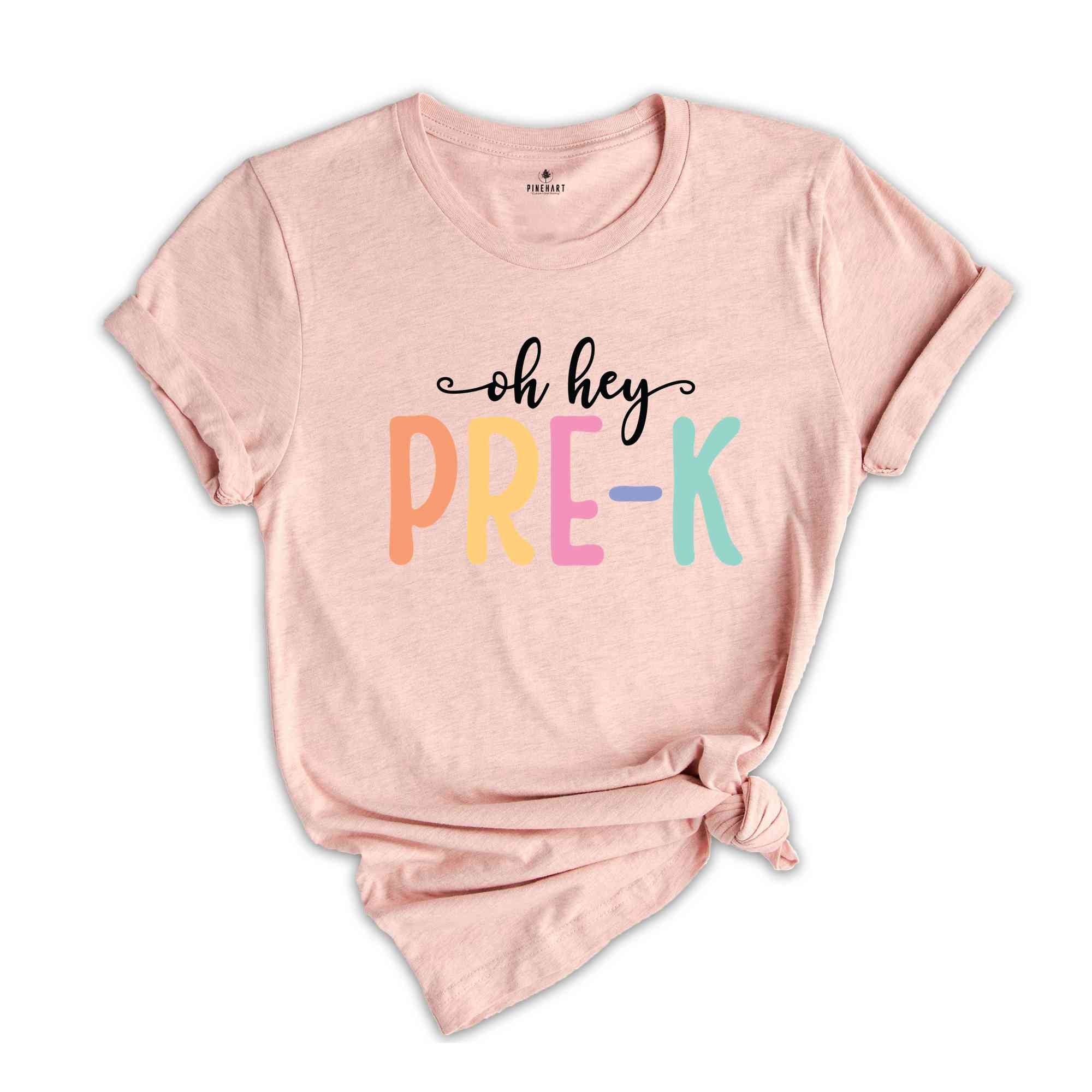 Oh Hey Pre-K Shirt, Teacher Shirt, School Shirt, Teacher Team Shirt, First Day Of School Shirt, Back to School Shirt, Teacher Gift