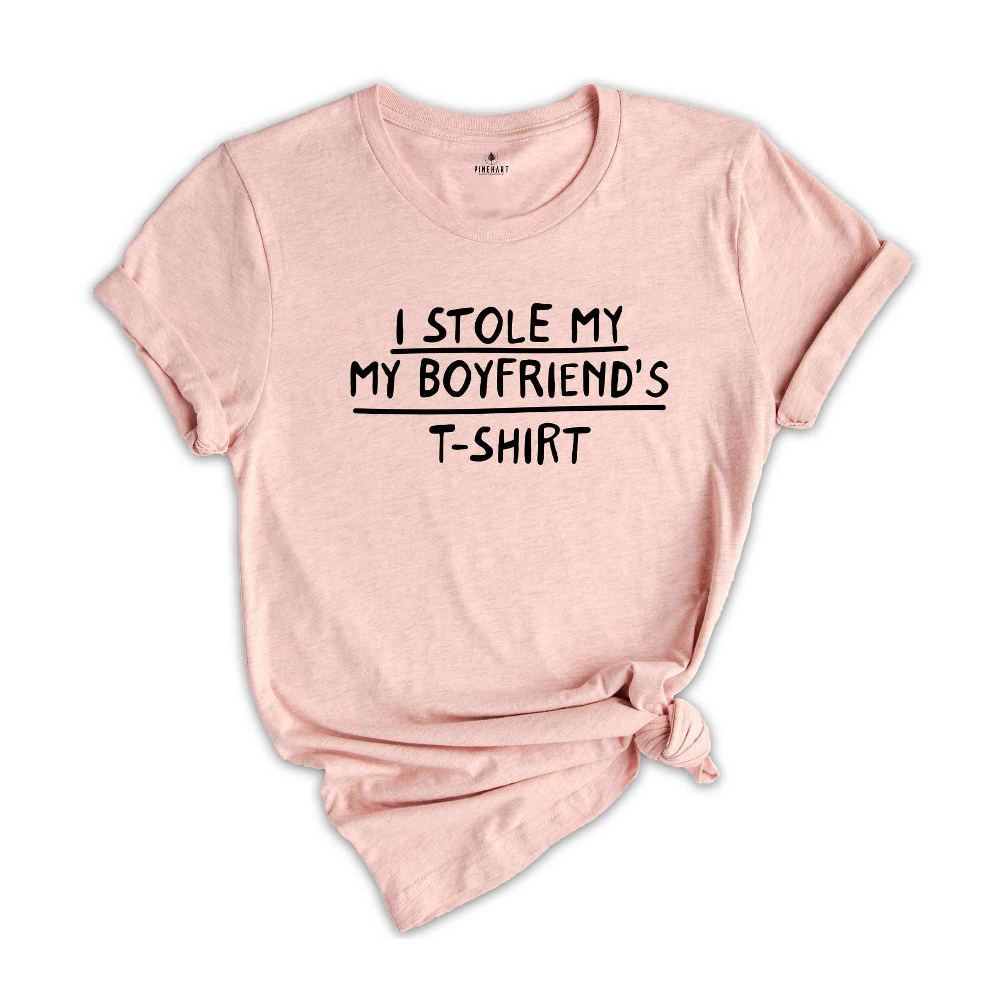 I Stole My Boyfriend's Shirt, Sarcastic Shirt, Gift For Girlfriend, Gift Shirt, Girlfriend Shirt, Couple Matching Shirt