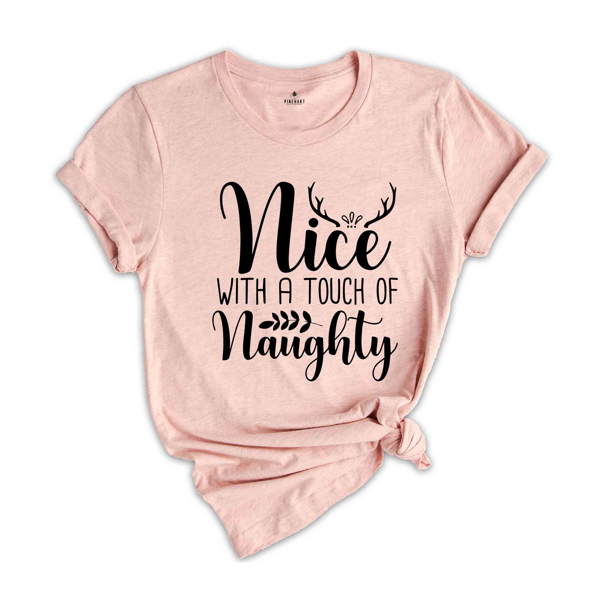 Nice With A Touch Of Naughty Shirt, Christmas Shirt, Christmas Party Tee, Christmas Gift, Xmas Tee, Funny Xmas Tee