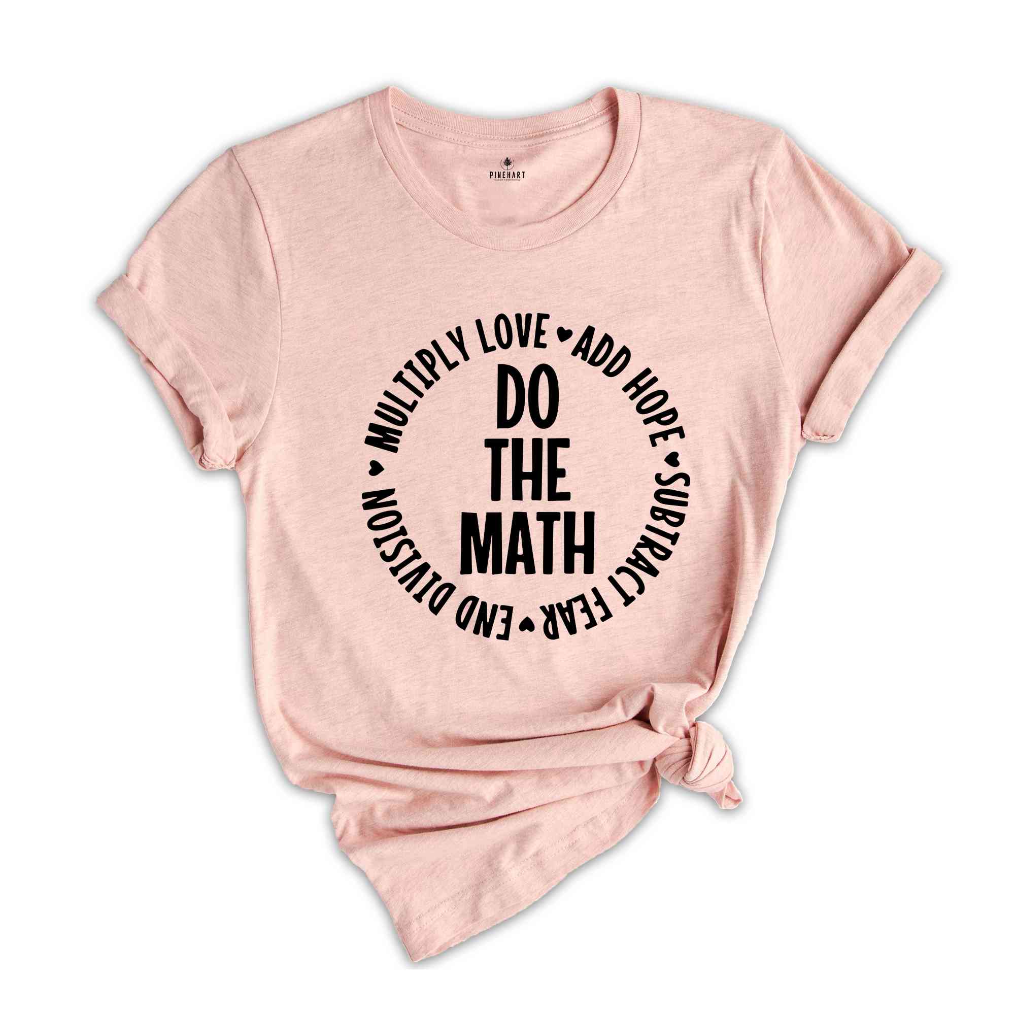 Multiply Love Add Hope, Love Math Shirt, Math Teacher Shirt, Positive Saying T-Shirt, Math Teacher Gift, Math Outfit, Math Lover Tee