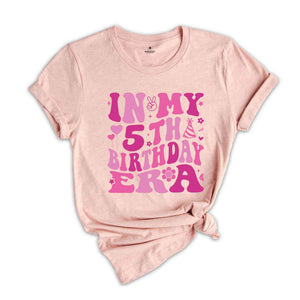 In My 5th Birthday Era Shirt, Birthday Girl Shirt, Cute Birthday Shirt, Kids Birthday Shirt, Five Year Old Shirt, Birthday Party Shirt