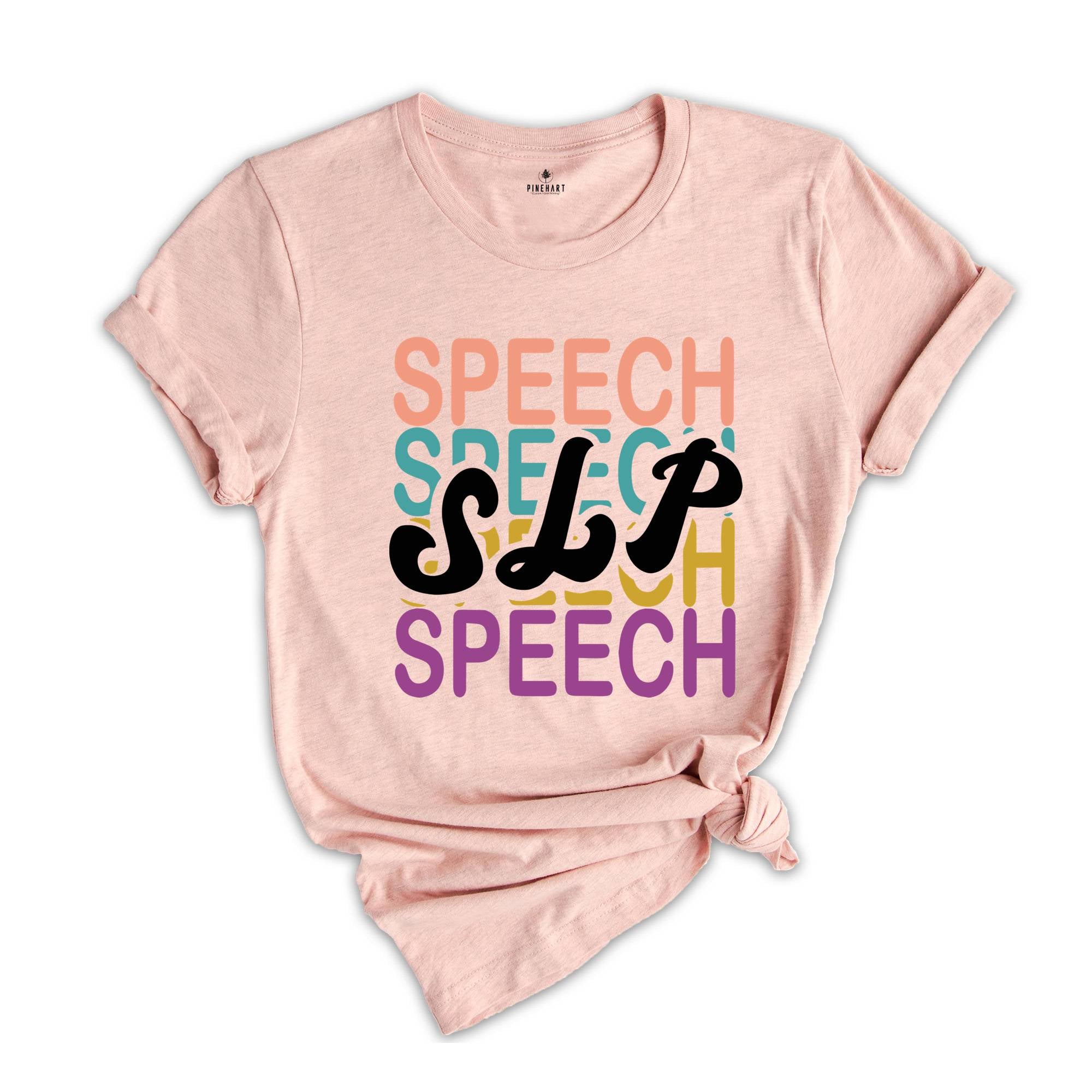 Speech Therapy T-Shirt, Funny Speech Therapist Shirt, Speech Language Pathologist, SLP Shirt, Speech Language Gift