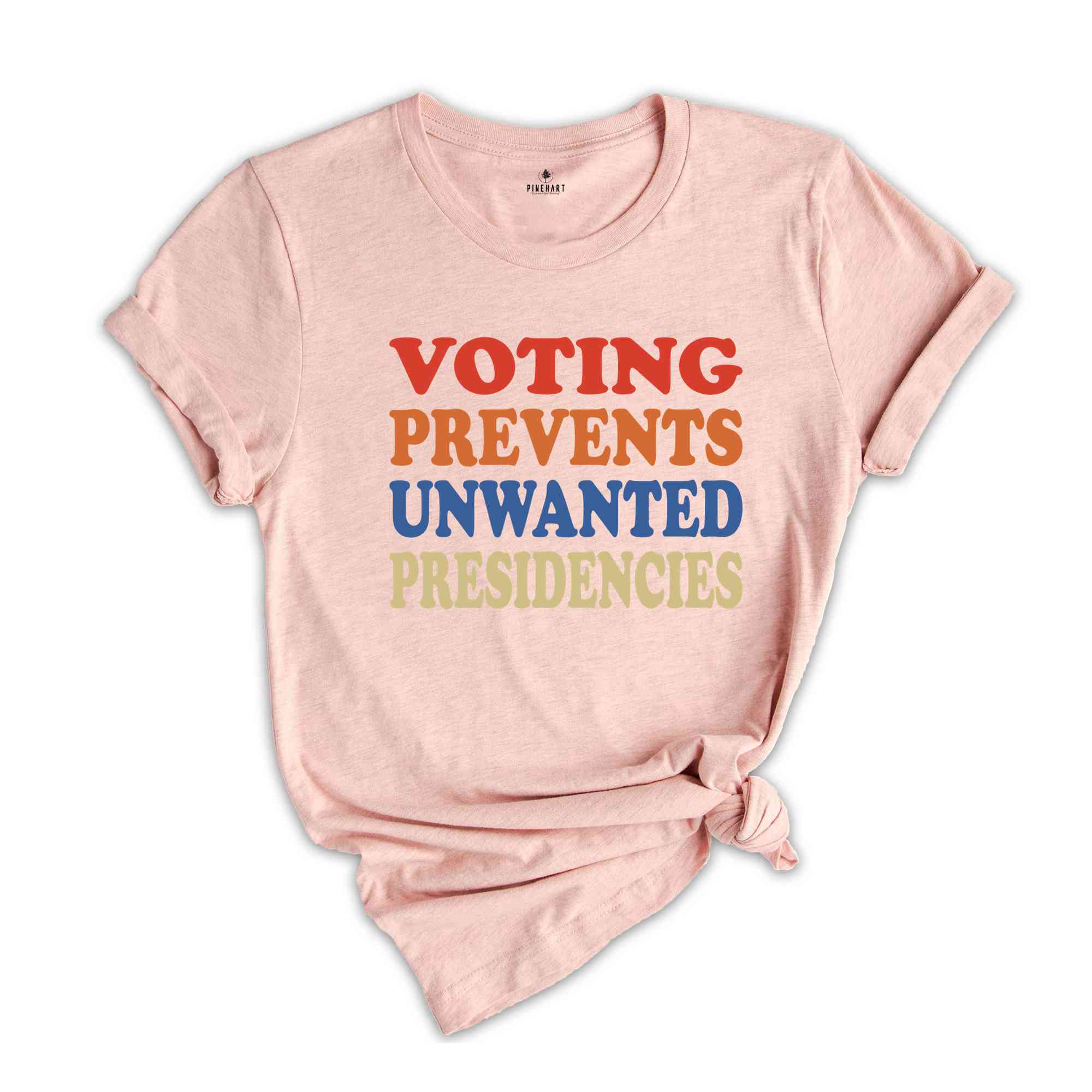 Voting Prevents Unwanted Presidencies Shirt, Vote Harris Shirt, Election Shirt, Political Shirt, Vote Blue Shirt, Gift for Democrat