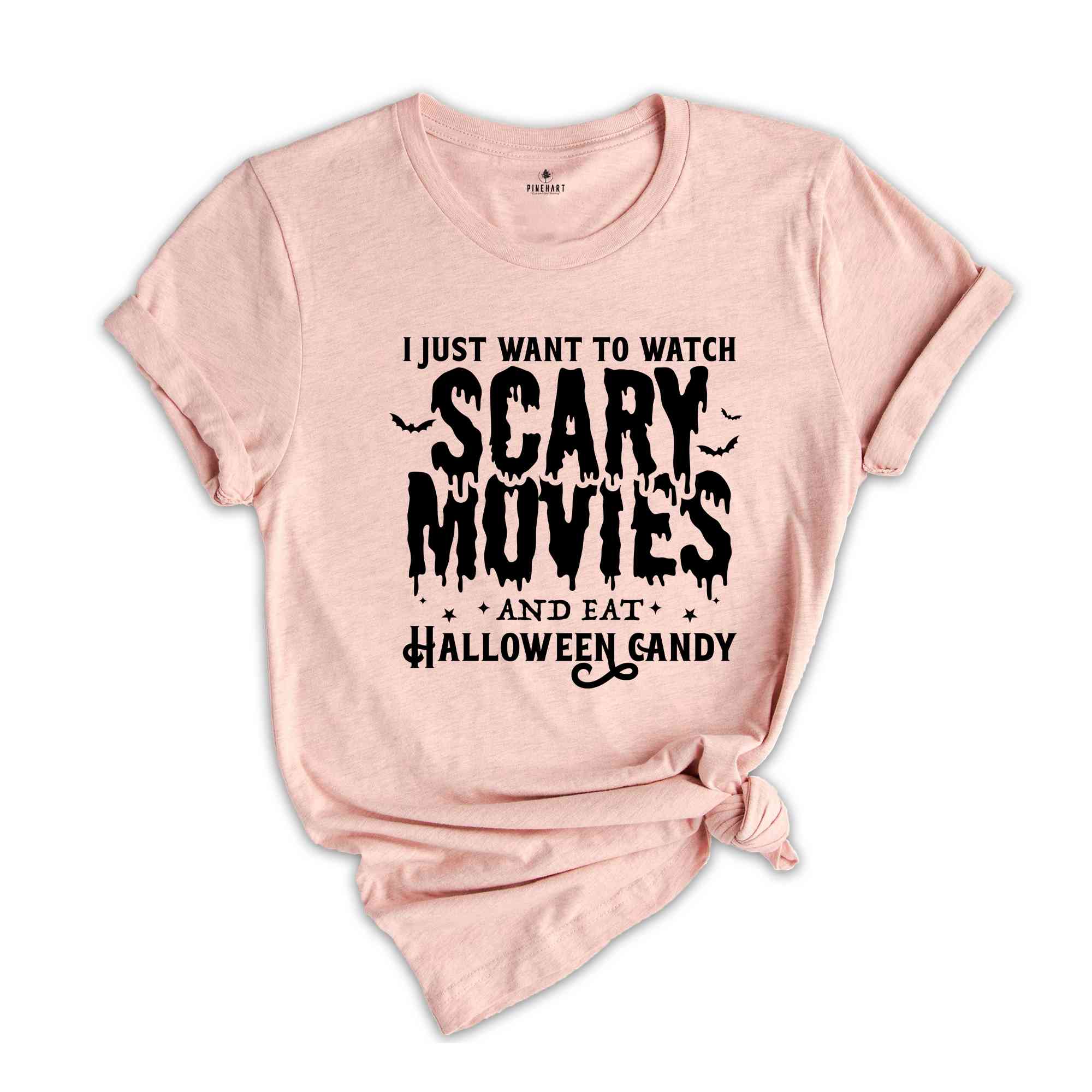 I Just Want To Watch Scary Movies And Eat Halloween Candy Shirt, Cute Halloween Shirt, Spooky Season Shirt, Halloween Gift, Halloween Shirt