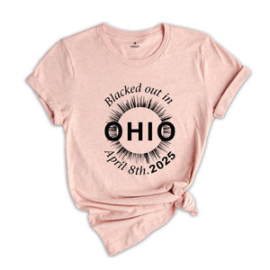 I Blacked Out In Ohio Shirt, Ohio Total Solar Eclipse Shirt, Celestial Shirt, Eclipse Event 2025 Shirt, April 8th 2025