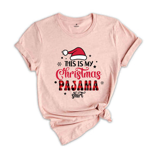 This is My Christmas Pajama Shirt, Family Christmas Shirt, Holiday Apparel, Christmas Pajama, Funny Christmas Shirt