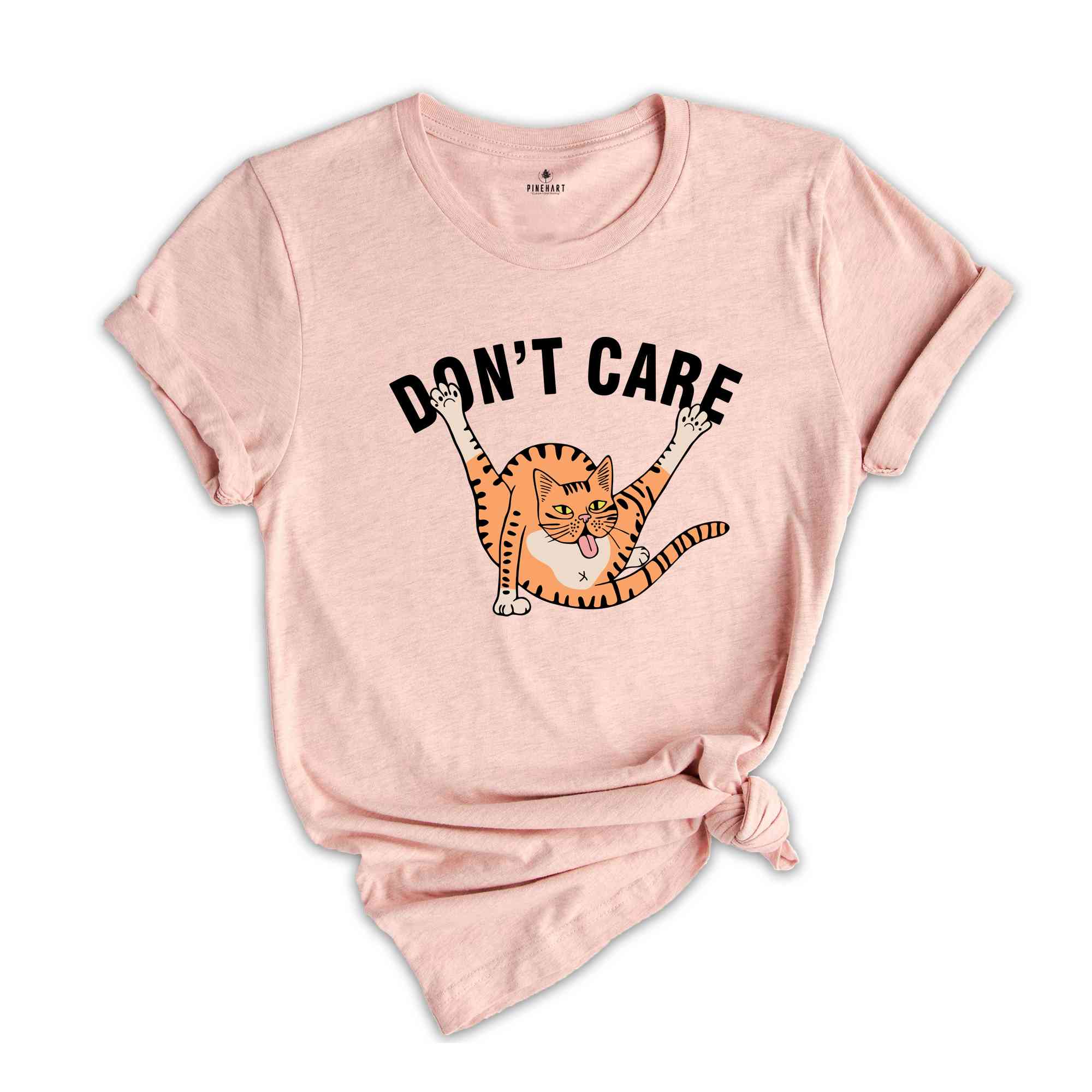 Don't Care Shirt, Sarcastic Animal Shirt, Funny Cat Shirt, Cute Cat Shirt, Animal Shirt, Humorous Shirt, Funny Shirt Gift, Sarcastic Gift