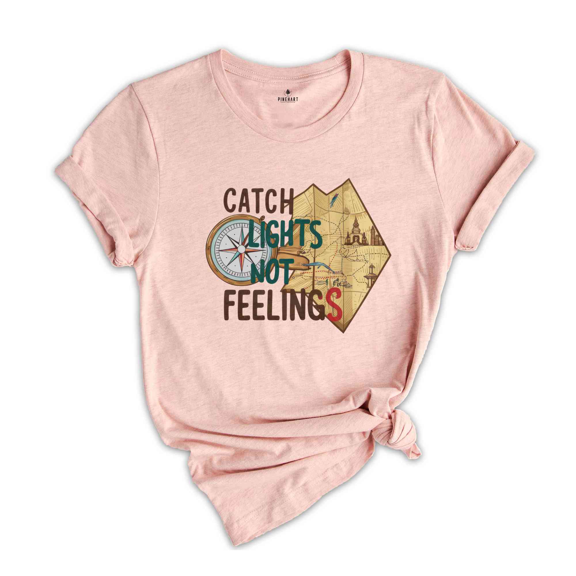 Catch Lights Not Feelings Shirt, Summer Tshirt, Sassy Shirt, Travel Lover Shirt, Trip Shirt, Holiday Shirt, Sarcastic Summer Shirts