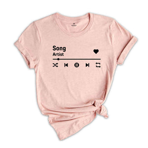 Custom Music Shirt, Personalized Gifts, Custom Song Shirt, Music Player, Song Name, Artist Name, Favorite Song Tee, Musician Gift Shirt