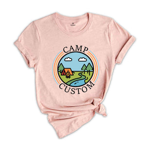 Custom Camp T-Shirt, Custom T-shirt, Custom Shirt, Custom Camp Shirt, Camp Crew Shirt, Camp Custom Shirt, Camping Family Shirt