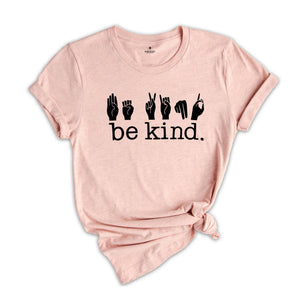 Be Kind Shirt, SLP T-Shirt, Speech Therapist, Speech Language Tee, Speech Therapy Shirt, Pathologist Shirt, Kindness Shirt