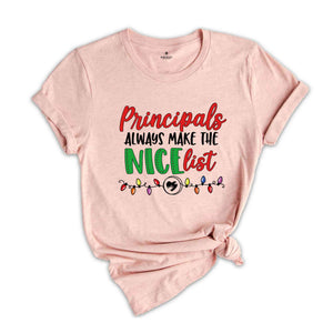 Principals Always Make The Nice List, Principals Gift, Principal Shirt, Christmas Principal, Christmas Gift, Christmas Pajamas, Funny Xmas