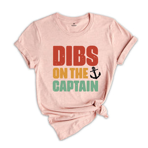 Dibs on the Captain Shirt, Funny Captain Shirt, Captain Shirt, Funny Lake Shirt, Boat Captain Gift, Captain Wife Shirt, Captain Gift Tee