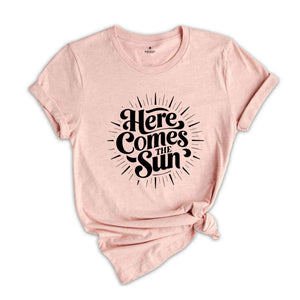 Here Comes The Sun Shirt, Retro Summer Shirt, Beach Shirt, Retro Beach Shirt, Summer Vacation shirt, Retro Vacation Tee