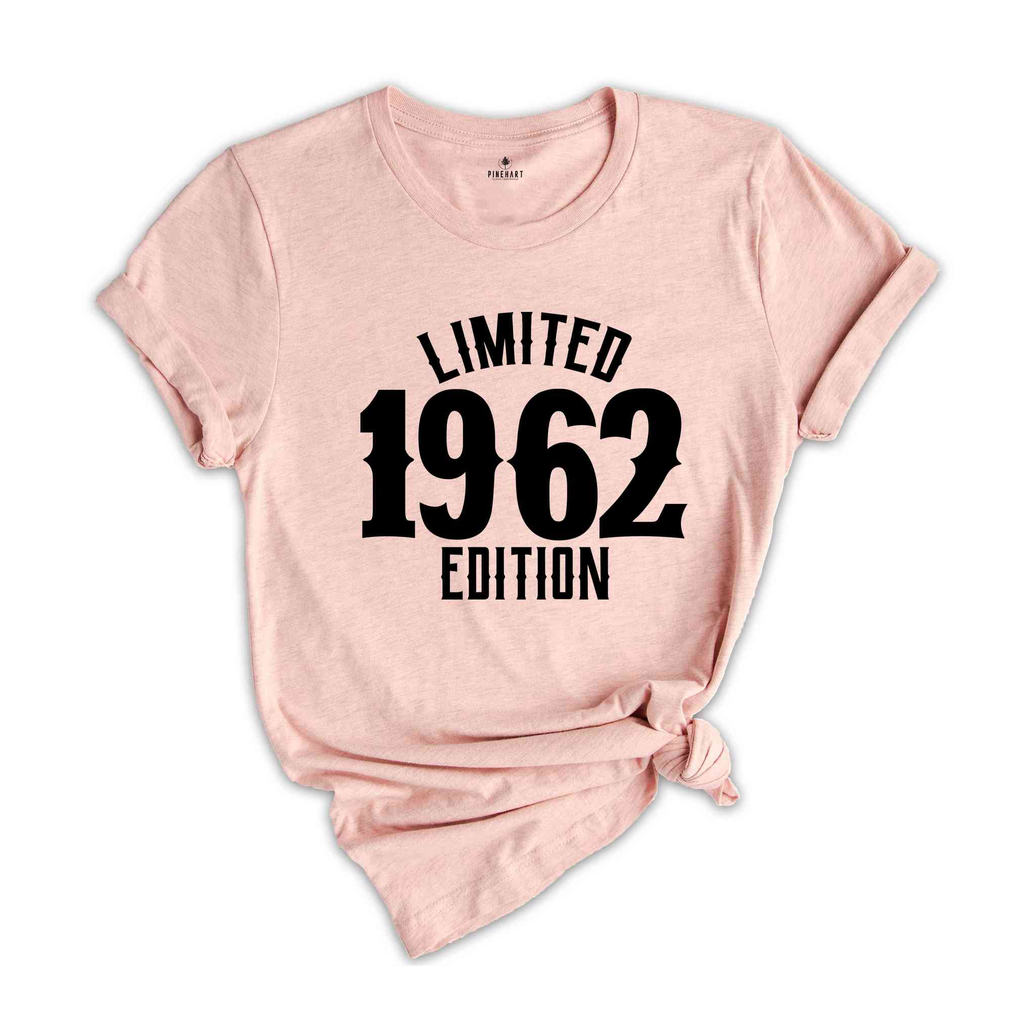 62nd Birthday Shirt, Limited 1962 Edition Shirt, 62 Years Old Shirt, 62 Years Old Birthday Gift, 1962 Birthday Gift, 62nd Birthday Party