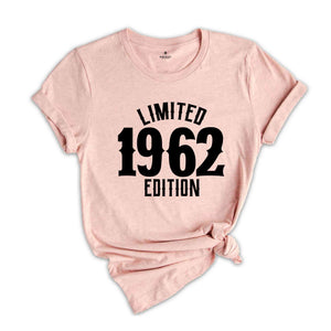 62nd Birthday Shirt, Limited 1962 Edition Shirt, 62 Years Old Shirt, 62 Years Old Birthday Gift, 1962 Birthday Gift, 62nd Birthday Party