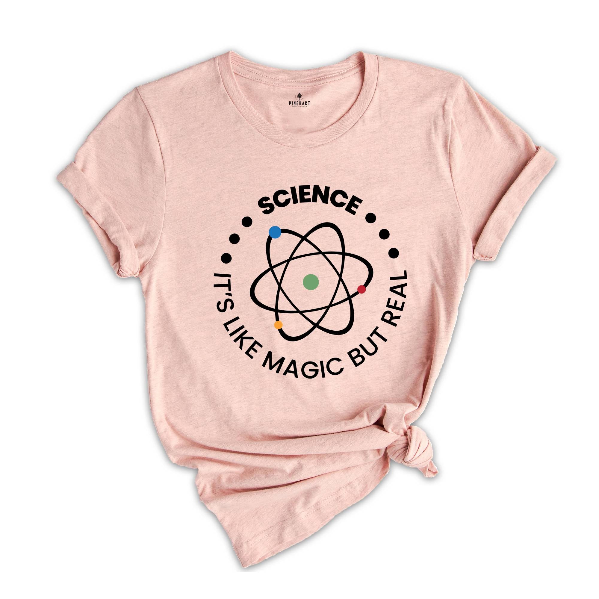 Science It's Like Magic But Real Shirt, Science Teacher Shirt, Gift for Science Lover, Science Cross Shirt, Science T-Shirt