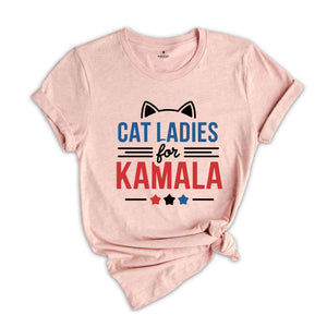 Cat Ladies For Kamala Shirt, Kamala Harris 2024 President Shirt, Cat Mom Shirt, Kamala Rally Shirt, Childless Cat Ladies Kamala Shirt