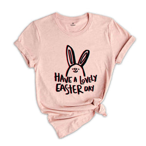 Have A Lovely Easter Shirt, Glitch Shirt, Funny Bunny Shirt, Happy Easter Shirt, Cool Easter Shirts, Cool Bunny Tshirt