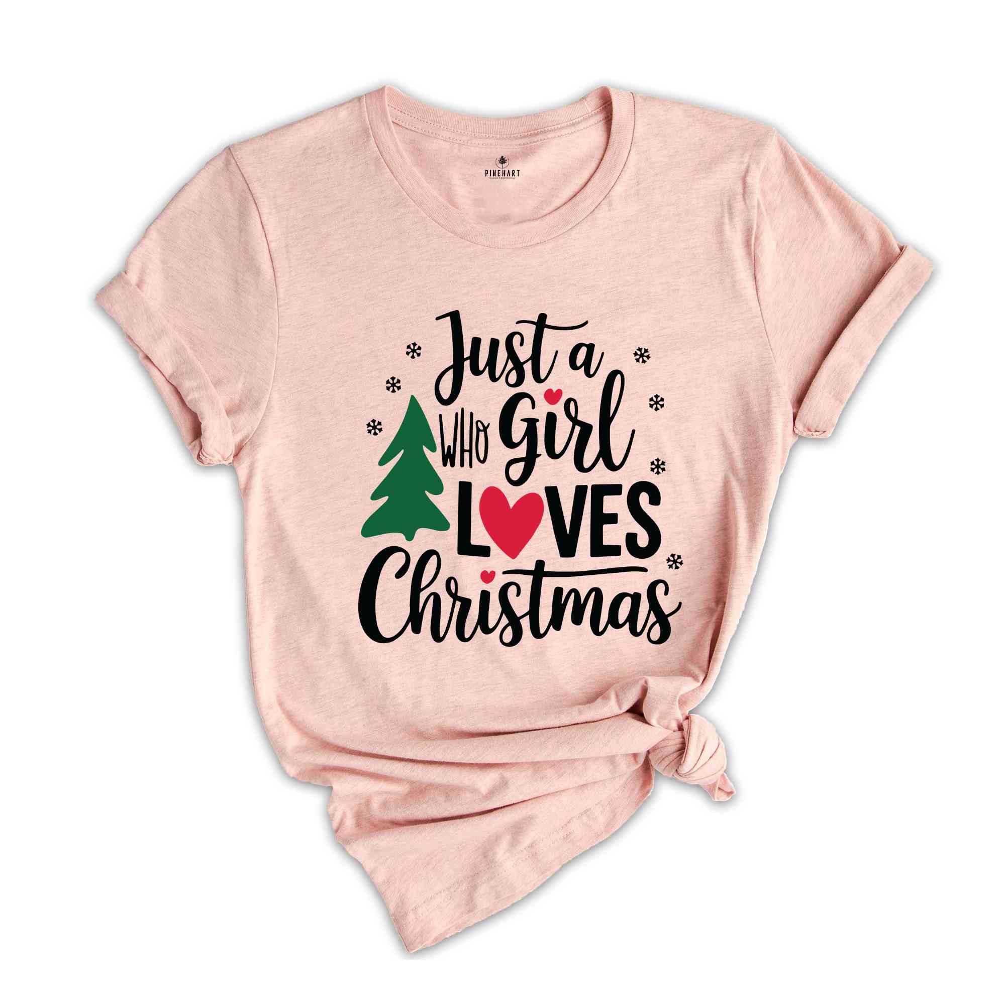 Just A girl Who Loves Christmas Shirt, Christmas Shirt, Christmas Gift, Christmas Lover Shirt, Christmas Squad Shirt, Holiday Shirt