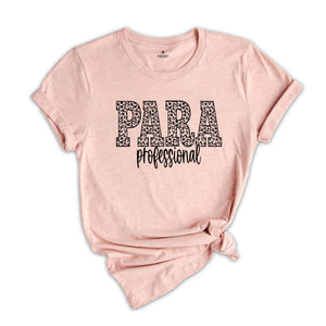 Para Teacher Shirt, Paraprofessional Teacher Tee, Teacher Gift, Teacher Life, Teacher Aide Shirt, Gift for Para, Para Shirt, Para Gift