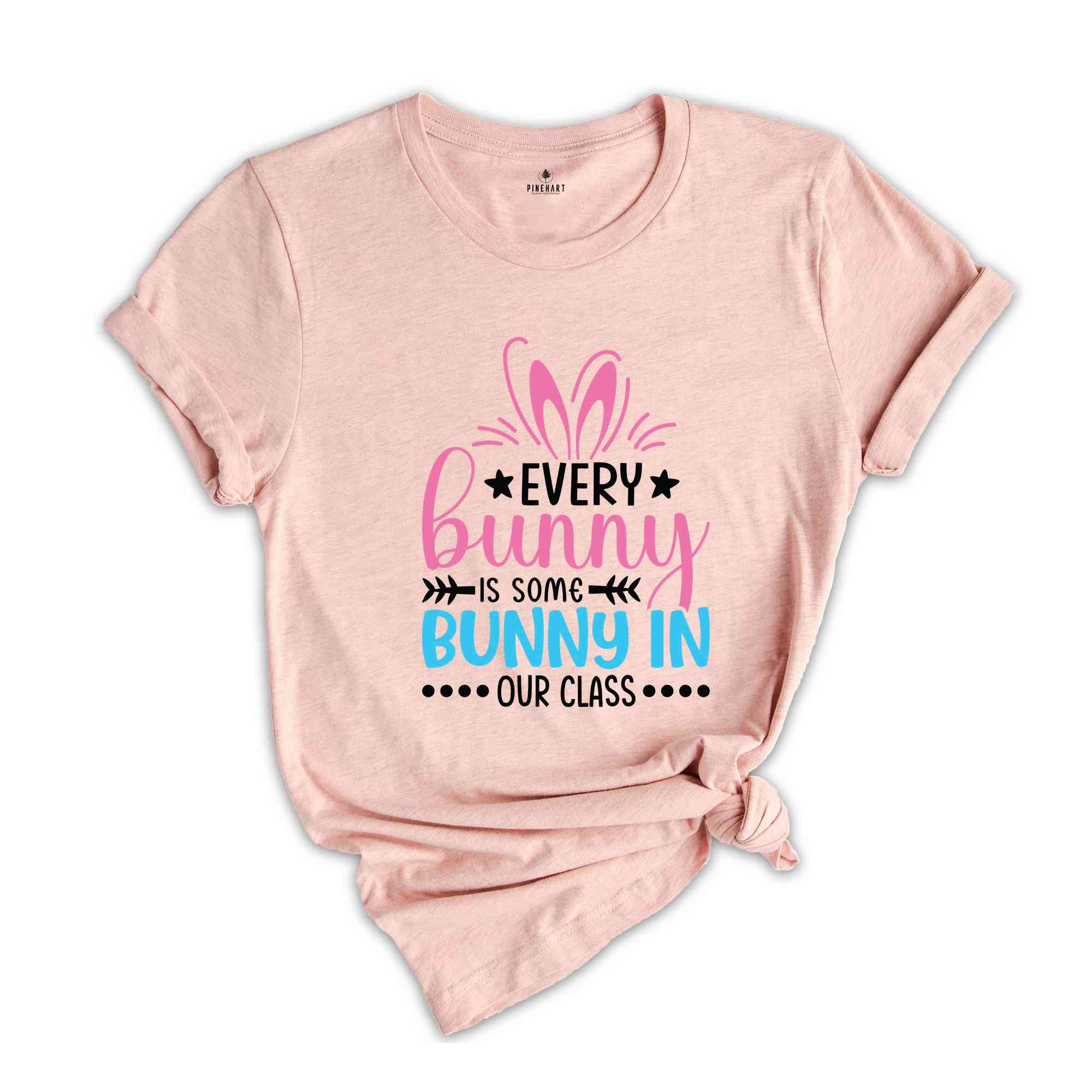 Every Bunny is Some Bunny in Class Shirt, Cute Bunny Shirt, Floral Bunny Shirt, Easter Day Gift, Cute Bunny Shirt, Happy Easter Shirt