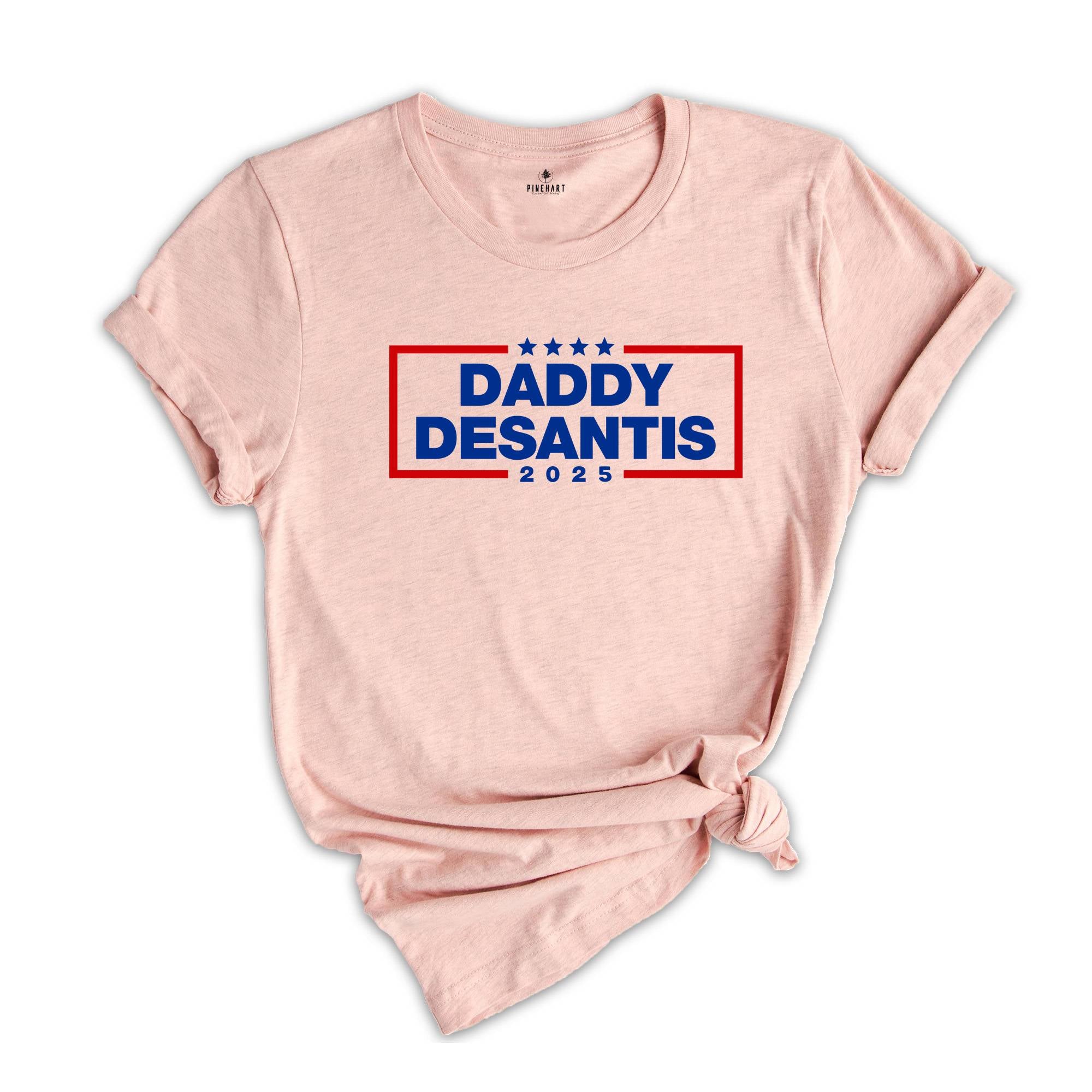 Ron Desantis Shirt, Daddy Desantis 2025 Shirt, Florida Governor Desantis for President Shirt, Republican Shirt, Let's Go Brandon FJB