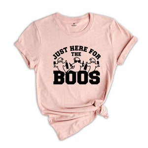 Just Here For The Boos Shirt, Halloween Ghost Shirt, Halloween Boo Shirt, Halloween Party Shirt, Funny Halloween Shirt, Halloween Gift