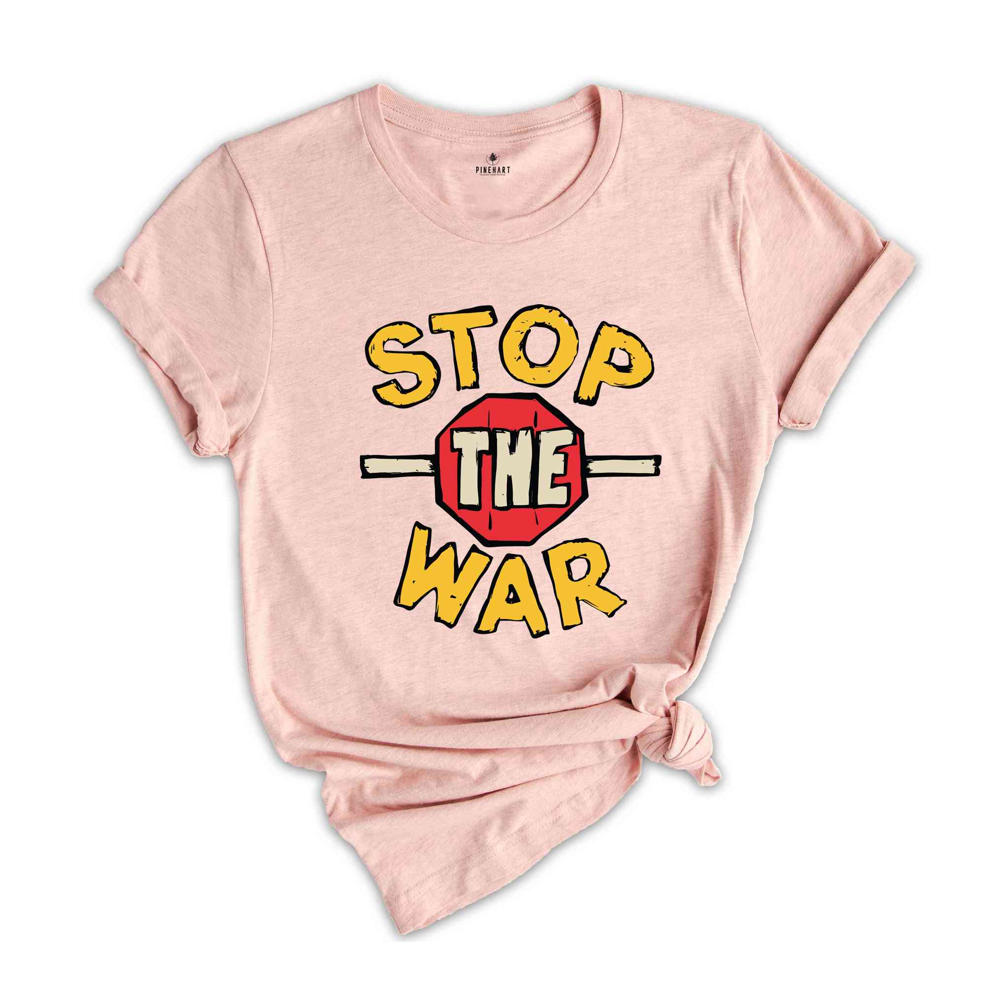 Stop The War T-Shirt, Pray For Peace Shirt, Anti-War Apparel, Activist Shirt, World Peace Tee, Political Shirt