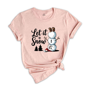 Let it Snow Shirt, Christmas Snowman Shirt, Christmas Shirt, Winter Shirts, Snowman Shirt, Funny Snowman Shirt, Jesus Shirt